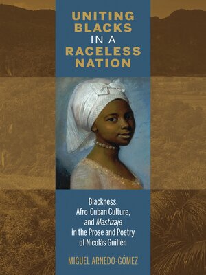 cover image of Uniting Blacks in a Raceless Nation